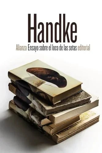 Libro ENSAYO SOBRE EL LOCO DE LAS SETAS de HANDKE PETER en Colombia, literatura