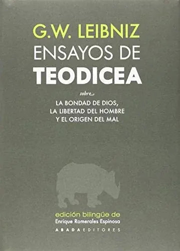 Libro ENSAYOS DE TEODICEA SOBRE LA BONDAD DE DIOS LA LIBERTAD DEL HOMBRE Y EL ORIGEN DEL MAL de LEIBNIZ G.W. en Colombia, filosofia
