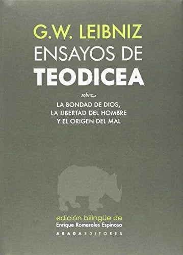 Libro ENSAYOS DE TEODICEA SOBRE LA BONDAD DE DIOS LA LIBERTAD DEL HOMBRE Y EL ORIGEN DEL MAL de LEIBNIZ G.W. en Colombia, filosofia