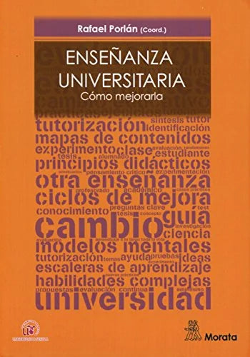 Libro ENSENANZA UNIVERSITARIA COMO MEJORARLA de PORLAN RAFAEL- COORD. en Colombia, pedagogia