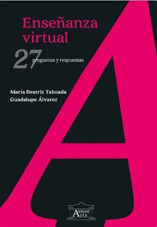 Libro ENSENANZA VIRTUAL 27 PREGUNTAS Y RESPUESTAS de TABOADA MARIA BEATRIZ en Colombia, pedagogia