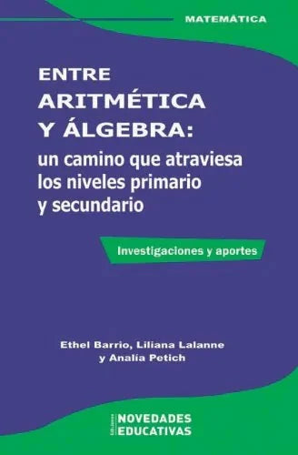 Libro ENTRE ARITMETICA Y ALGEBRA de BARRIO ETHEL en Colombia, pedagogia