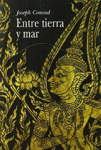 Libro ENTRE TIERRA Y MAR de CONRAD JOSEPH en Colombia, literatura
