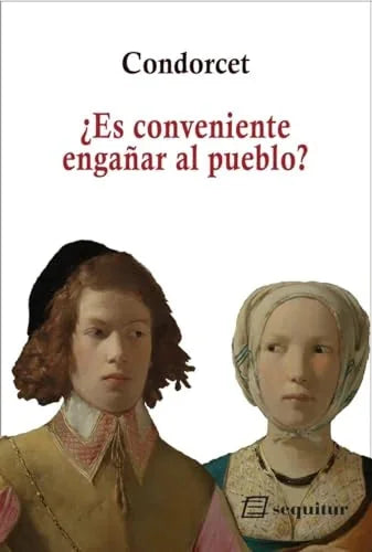 Libro ES CONVENIENTE ENGANAR AL PUEBLO? de CONDORCET en Colombia, politica