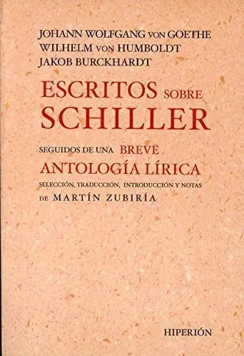 Libro ESCRITOS SOBRE SHIELLER SEGUIDOS DE UNA BREVE ANTOLOGIA POETICA de GOETHE W.J. HUMBOLDT BURCKHARD en Colombia, poesia