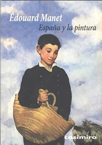 Libro ESPANA Y LA PINTURA de MANET EDOUARD en Colombia, arte