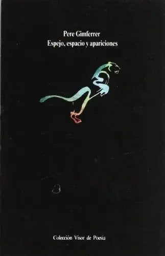 Libro ESPEJO ESPACIO APARICIONES POESIA 1970 1980 de GIMFERRER PERE en Colombia, poesia