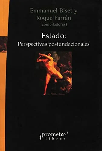 Libro ESTADO PESPECTIVAS POSFUNDACIONALES de EMMANUEL BISET en Colombia, politica
