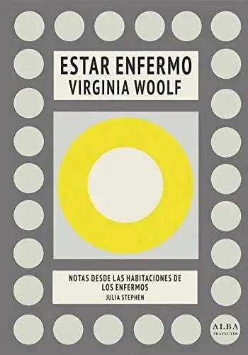 Estar Enfermo - Woolf Virginia - Alba