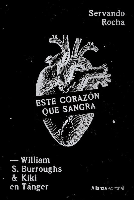 Libro ESTE CORAZÓN QUE SANGRA. de BURROUGHS ILLIAM S. Y KIKI EN TÁNGER en Colombia, literatura