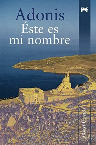 Libro ESTE ES MI NOMBRE de ADONIS en Colombia, poesia