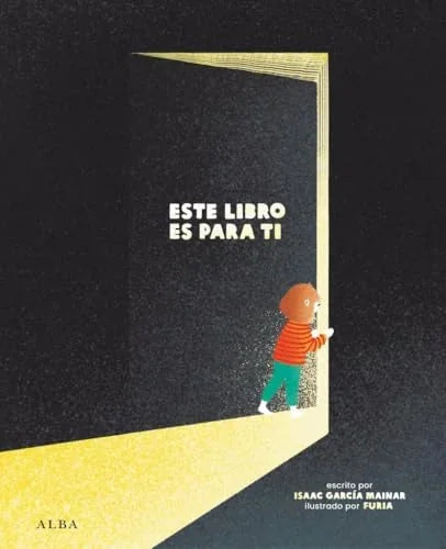 Libro ESTE LIBRO ES PARA TI de GARCIA MAINAR ISAAC en Colombia, infantil