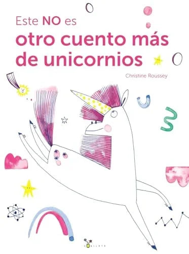 Libro ESTE NO ES OTRO CUENTO MÁS DE UNICORNIOS de ROUSSEY CHRISTINE en Colombia, infantil