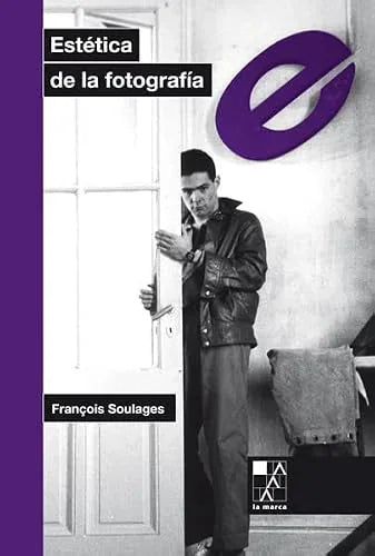 Libro ESTETICA DE LA FOTOGRAFIA de SOULAGES FRANCOIS en Colombia, fotografia