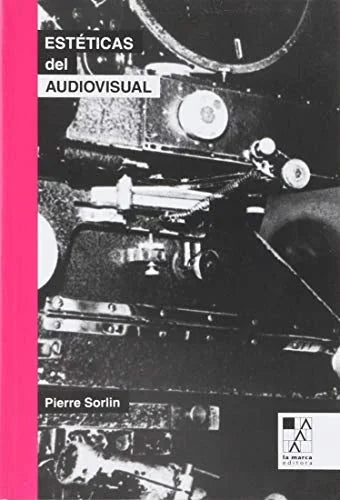 Libro ESTETICAS DEL AUDIOVISUAL de PIERRE SORLIN en Colombia, fotografia