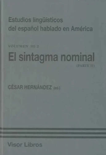Libro ESTUDIOS LINGUISTICOS DEL ESPANOL EL SINTAGMA NOMINAL VOL III 2 de HENRNADEZ CESAR en Colombia, lingüística