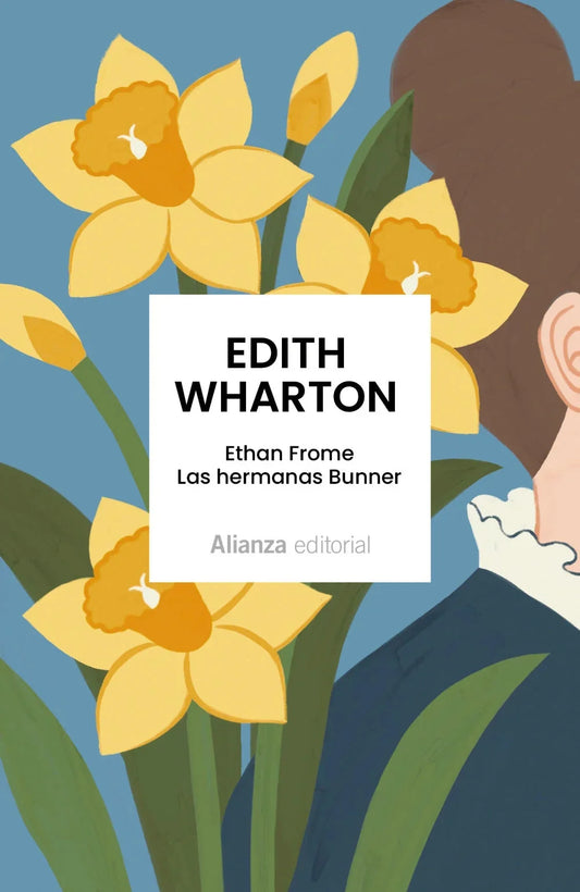 Libro ETHAN FROME. LAS HERMANAS BUNNER de WHARTON EDITH en Colombia, literatura
