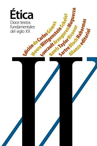 Libro ETICA DOCE TEXTOS FUNDAMENTALES DEL SIGLO XX de GOMEZ CARLOS ED. en Colombia, etica