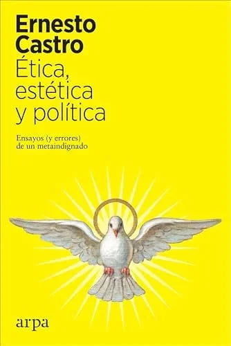Libro ETICA ESTETICA Y POLITICA de CASTRO ERNESTO en Colombia, filosofia