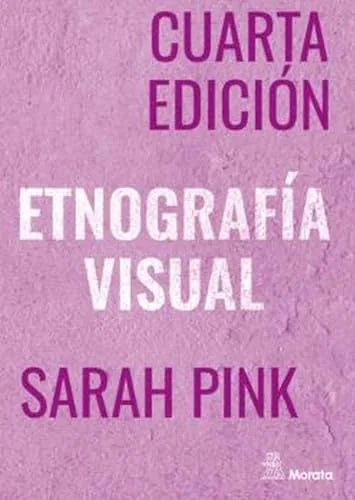 Libro ETNOGRAFIA VISUAL de PINK SARAH en Colombia, investigacion