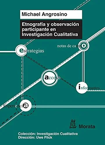 Libro ETNOGRAFIA Y OBSERVACION PARTICIPANTE EN INVESTIGACION CUALITATIVA de ANGROSINO MICHAEL en Colombia, investigacion