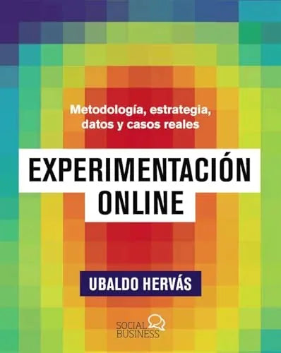 Libro EXPERIMENTACION ONLINE de HERVAS OLVERA UBALDO en Colombia, administracion