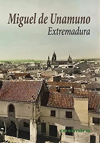 Libro EXTREMADURA de DE UNAMUNO MIGUEL en Colombia, ensayo