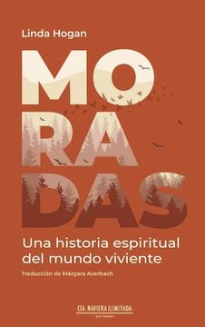 Libro MORADAS. UNA HISTORIA ESPIRITUAL DEL MUNDO VIVIENTE de HOGAN LINDA en Colombia, ciencia