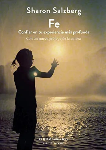 Libro FE CONFIAR EN TU EXPERIENCIA MAS PROFUNDA de SALZBERG SHARON en Colombia, autoayuda
