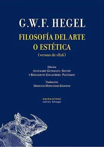 Libro FILOSOFIA DEL ARTE O ESTETICA VERANO DE 1826 de HEGEL G. W. F. en Colombia, filosofia