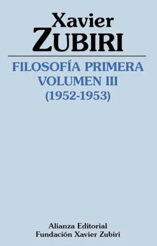 Libro FILOSOFIA PRIMERA (1952 1953) (VOL III): LA ESTRUCTURA DE LA INTELIGENCIA de ZUBIRI XAVIER en Colombia, filosofia