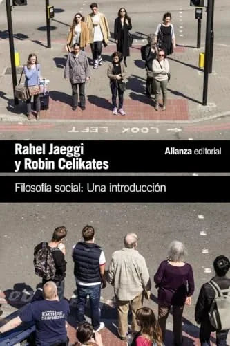 Libro FILOSOFIA SOCIAL: UNA INTRODUCCION de JAEGG RAHEL I Y ROBIN CELIKATE en Colombia, filosofia