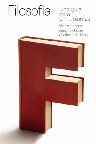 Libro FILOSOFIA: UNA GUIA PARA PRINCIPIANTES de TEICHMAN JENNY KATHERINE C. EVANS en Colombia, filosofia