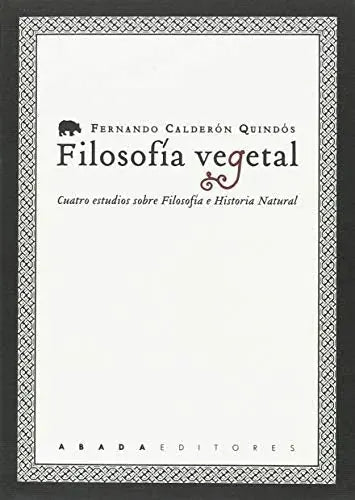 Libro FILOSOFIA VEGETAL de FERNANDO CALDERON en Colombia, filosofia