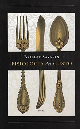 Libro FISIOLOGIA DEL GUSTO de BRILLAT-SAVARIN en Colombia, antropologia