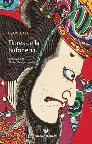 Libro FLORES DE LA BUFONERIA de DAZAI OSAMU en Colombia, literatura