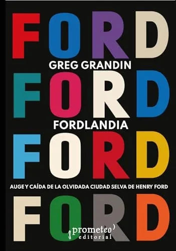 Libro FORDLANDIA de GRAMDIN GREGG en Colombia, historia