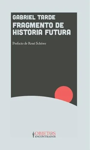 Libro FRAGMENTO DE HISTORIA FUTURA de TARDE GABRIEL en Colombia, sociologia