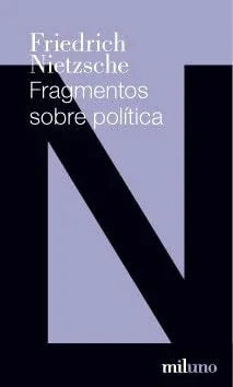 Libro FRAGMENTOS SOBRE POLITICA de NIETZSCHE FRIEDRICH en Colombia, filosofia