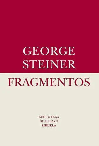 Libro FRAGMENTOS de STEINER GEORGE en Colombia, ensayo