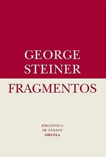 Libro FRAGMENTOS de STEINER GEORGE en Colombia, ensayo