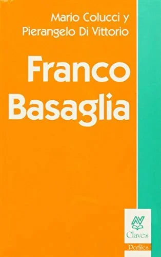 Libro FRANCO BASAGLIA de COLUCCI Y MARIO PIERANGELO DI en Colombia, historia