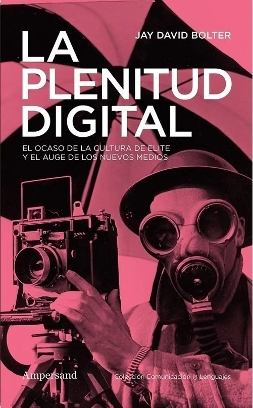 Libro LA PLENITUD DIGITAL EL OCASO DE LA CULTURA DE ELITE de BOLTER JAY DAVID en Colombia, cine