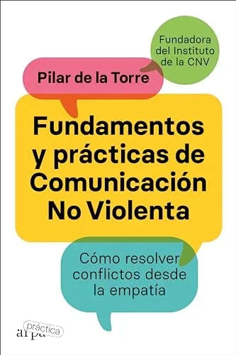 Libro FUNDAMENTOS Y PRACTICAS DE COMUNICACION NO VIOLENTA de PILAR DE LA TORRE en Colombia, ensayo