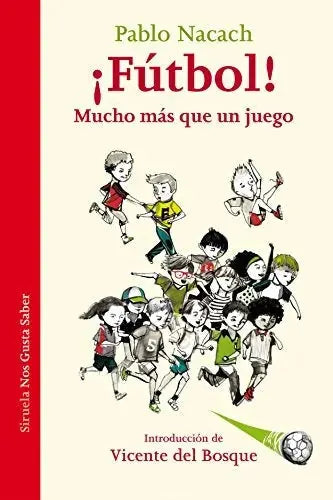 Libro FUTBOL! MUCHO MAS QUE UN JUEGO de NACAH PABLO en Colombia, juvenil