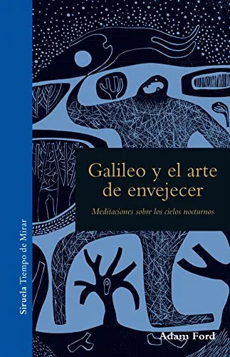 Libro GALILEO Y EL ARTE DE ENVEJECER de FORD ADAM en Colombia, ciencia