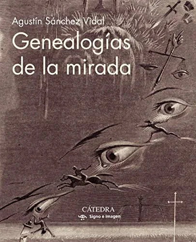 Libro GENEALOGIAS DE LA MIRADA de SANCHEZ VIDAL AGUSTIN en Colombia, estetica