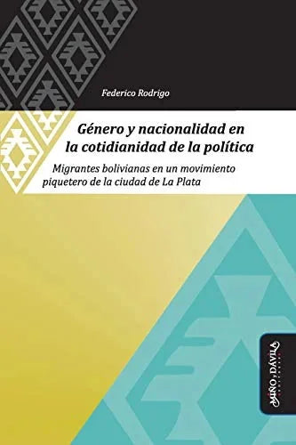 Libro GENERO Y NACIONALIDAD EN LA COTIDIANIDAD DE LA POLITICA de RODRIGO FEDERICO en Colombia, estudios de genero