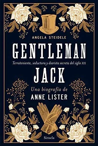 Libro GENTLEMAN JACK UNA BIOGRAFIA DE ANNE LISTER de STEIDELE ANGELA en Colombia, literatura