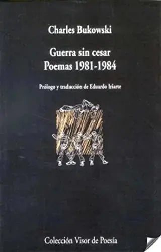 Libro GUERRA SIN CESAR POEMAS 1981 1984 de BUKOWSKI CHARLES en Colombia, poesia
